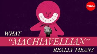 What “Machiavellian” really means  Pazit Cahlon and Alex Gendler [upl. by Hakaber]