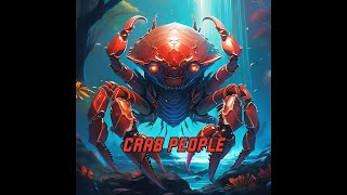 Crab People FREE [upl. by Barker344]