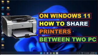 How to Share Printers on Windows 11 Easy Step by Step Guide [upl. by Killam]