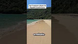 Playa Ermitaño Top 5 mejores playas de República Dominicana republicadominicana samana [upl. by Melosa]