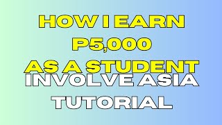 Heres How I Earn P5000 Pesos As a Student  Involve Asia affliate Marketing Tutorial [upl. by Sterrett]