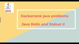 4 hackerrank java stdin and stdout 2 [upl. by Sucerdor]