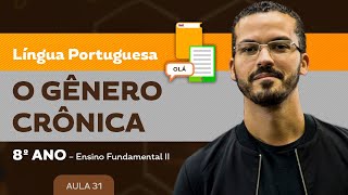 O gênero Crônica – Língua Portuguesa – 8º ano – Ensino Fundamental [upl. by Tucky]