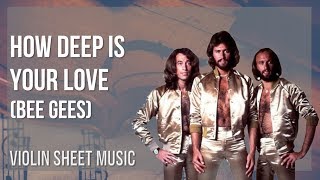 Violin Sheet Music How to play How Deep Is Your Love by Bee Gees [upl. by Hoenack216]