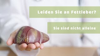 Fettleber  Leiden Sie möglicherweise an Fettleber Wenn ja sind Sie nicht alleine [upl. by Emiolhs]