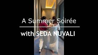 A Summer Soirée with SEDA NUVALI [upl. by Chiang]