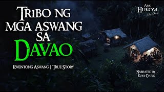 TRIBO NG MGA ASWANG SA DAVAO  Tagalog Horror Stories  True Stories [upl. by Rosenquist]