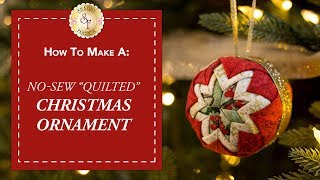 NoSew quotQuiltedquot Christmas Ornament  with Jennifer Bosworth of Shabby Fabrics [upl. by Willy]