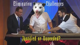 Elimination Challenges Justified or Unneeded [upl. by Yrrehs955]