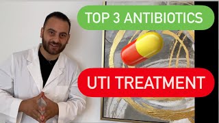 How to Treat a UTI  Urinary Tract Infection Treatment  Top 3 Antibiotics To Use  Symptoms [upl. by Dewhirst]