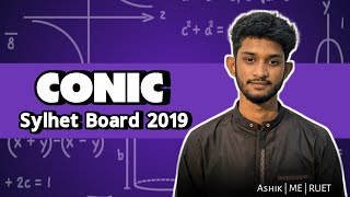 HSC  Sylhet Board 2019  Conic  Board Question Solve Series  Higher Math [upl. by Violet]