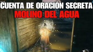 📍CUENTA de ORACIÓN SECRETA localización molino del agua Sekiro shadows die twice [upl. by Alonzo]