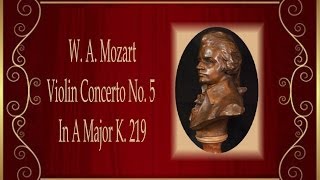 Mozart  Violin Concerto No 5 In A Major K 219 Turkish [upl. by Stacia458]