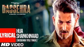 Lyrical Hua Shankhnaad Dussehra Title Track  Neil Nitin Mukesh Tina Desai  Kailash Kher [upl. by Aira690]