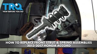 How to Replace Front Strut amp Spring Assemblies 20132017 Honda Accord [upl. by Falzetta]