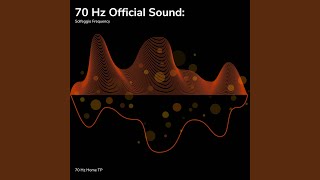 70 Hz Official Sound Solfeggio Frequency [upl. by Nyliram]