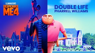 Pharrell Williams  Double Life From quotDespicable Me 4quot  Official Audio [upl. by Reginald]