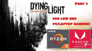 Dying Light Gameplay  Low End Config  Low End Laptop  Ryzen 5 2500U [upl. by Gambell]