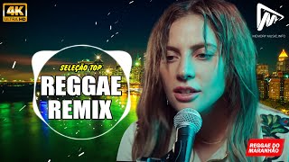 REGGAE DO MARANHÃO 2023 • O Melhor Do Reggae Internacional • Música Reggae 2023 REGGAE REMIX [upl. by Iahs]