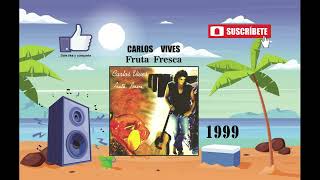 Carlos Vives  Fruta Fresca Radio Version [upl. by Htezil]