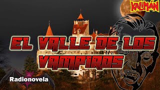 Capítulo 92  El valle de los Vampiros  Kaliman [upl. by Ynnahc]