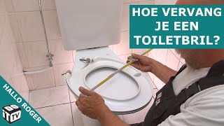 Hoe vervang je een toiletbril  Hallo Roger [upl. by Leor]