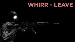 WHIRR  LEAVE [upl. by Legir]