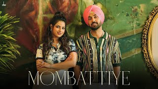 Diljit Dosanjh  Mombattiye  Harnaaz Sandhu  Jaani  Arvvindr S Khaira  Bunny  Desi Melodies [upl. by Trellas]