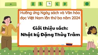 Giới thiệu sách tháng 4 Nhật ký Đặng Thùy Trâm [upl. by Josias]