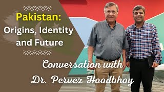 Conversation with Dr Pervez Hoodbhoy on His Book on Pakistan 2023 First Time on YouTube [upl. by Nohcim]