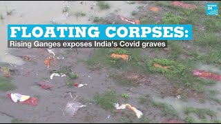 Floating corpses Rising Ganges exposes Indias Covid graves [upl. by Riggs]