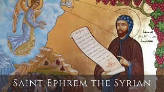 The Remarkable Journey Life of Saint Ephrem the Syrian [upl. by Analram530]