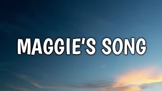 Chris Stapleton  Maggie’s Song Lyrics [upl. by Schellens]