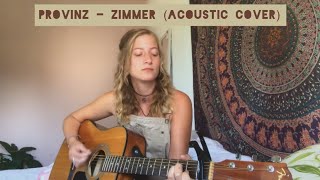 Provinz  Zimmer acoustic cover [upl. by Schram]