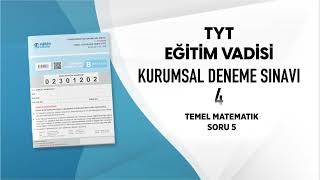 EĞİTİM VADİSİ TYT DENEME SINAVI 4 B KİTAPÇIĞI TEMEL MATEMATİK Soru Çözümleri [upl. by Einahpetse]