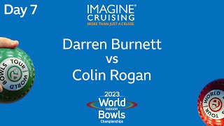 World Indoor Bowls Championship 2023  Darren Burnett vs Colin Rogan  Day 7 Match 2 [upl. by Masera]