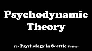 Psychodynamic Theory [upl. by Onaireves]