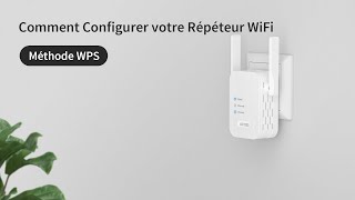 Comment Configurer le Répéteur WiFi ioGiant en utilisant la méthode WPS [upl. by Eetsirhc]