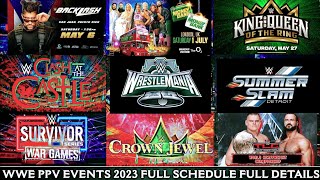 2023 All Premium Live Event list WWE All PPV amp Special Events 2023Full Schedule  JanuaryDecember [upl. by Maltz]