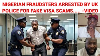 Nigerian Mfia In UK Face Deportation After FAKE Visa Scams On Nigerians Back Home [upl. by Eiramait649]