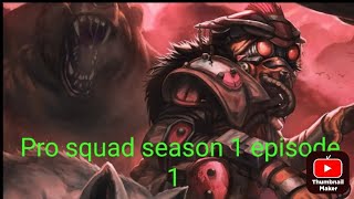 Pro squad season 1 episode 1 [upl. by Aer]