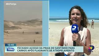 Praia do Santinho fechamento do acesso para veículos após atropelamento [upl. by Akem156]