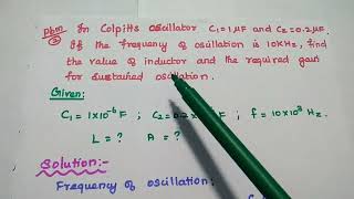 Problems Solved in Colpitts Oscillator and Clapp Oscillator  EC8452 [upl. by Grefer]