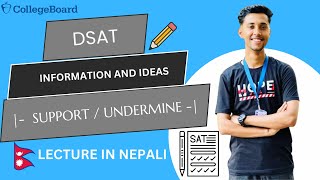 SUPPORTING AND UNDERMINING SAT ENGLISH FULL LESSON IN NEPALI  INFORMATION AND IDEAS [upl. by Ambrogio448]