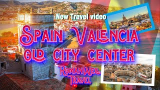 SPAIN 4K UHD VALENCIA Old city center walking tour travel spain valencia 4k [upl. by Eniamreg824]