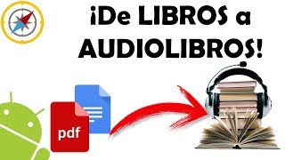 Convierte LIBROS en AUDIOLIBROS con ANDROID APK GeekCompass [upl. by Agler]