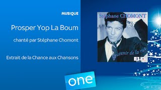 quotProsper yop la boumquot chanté par Stéphane Chomont reprise [upl. by Alric]