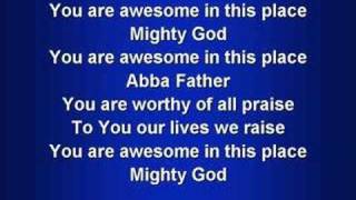 Awesome in this Place worship video w lyrics [upl. by Petronella807]