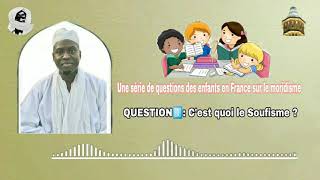 Une série de questions des enfants en France Question n°1️⃣ Cest quoi le Soufisme [upl. by Fretwell65]