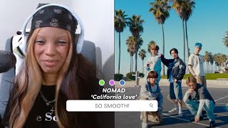 NOMAD 노매드 California love MV REACTION [upl. by Bartolomeo869]